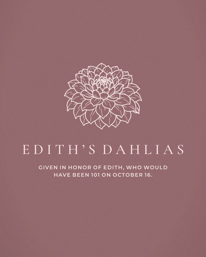 A white dahlia illustration appears above text honoring Edith on a dusty rose background.
